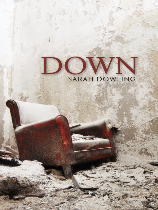 Title details for DOWN by Sarah Dowling - Available